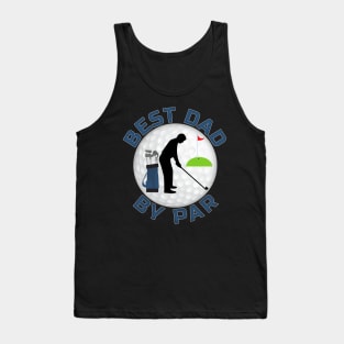 Best Dad By Par Tank Top